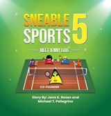 Sneable Sports 5 - Jenn K Rosen ; Michael T Pellegrino - 9798349209260