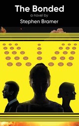 The Bonded - Stephen Bramer - 9798349218866