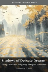 Shadows of Delicate Dreams - Chao Zhang - 9798349225581