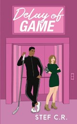 Delay of Game - Stef C. R. - 9798349243325