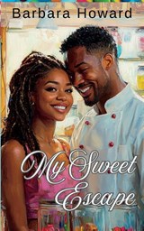 My Sweet Escape - Barbara Howard - 9798349247705