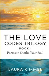 The Love Codes Trilogy - Laura Kimmel - 9798349258022