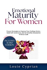 Emotional Maturity for Women - Louie Cyprian - 9798349276507