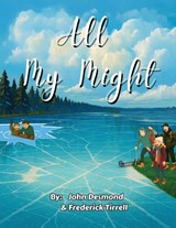 All My Might - John Desmond ; Frederick Tirrell - 9798349305559