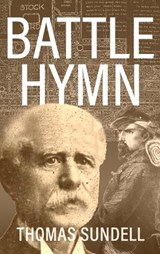 Battle Hymn - Thomas Sundell - 9798349306037