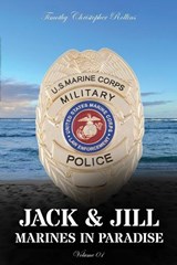 JACK & JILL Marines in Paradise Volume 1 - Timothy Christopher Rollins - 9798349311185