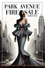 PARK AVENUE FIRESALE - Michele Wood - 9798349313257