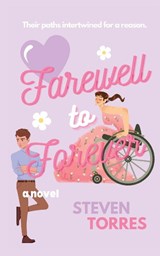 Farewell To Forever - Steven Torres - 9798349315565