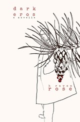 Dark Eros - H Raven Rose - 9798349316098