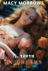 The Truth in Dreams - Macy Morrows - 9798349328770