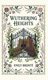 Wuthering Heights - Emily Brontë - 9798349360497
