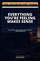 Everything You're Feeling Makes Sense - Kala Montena - 9798349361180