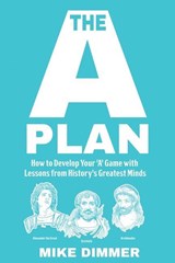 The 'A' Plan - Mike Dimmer - 9798349377600
