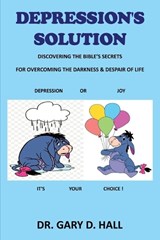 Depression's Solution - Gary D Hall - 9798349379666