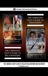 The Christian Teen's Guide to Healthy Relationships Deluxe Edition (2 Books in 1) - Mister Roderick L Evans - 9798349418532