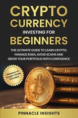Cryptocurrency Investing for Beginners - Pinnacle Insights - 9798349423291