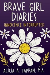 Tappan, A: Brave Girl Diaries - Alicia Tappan - 9798349464430