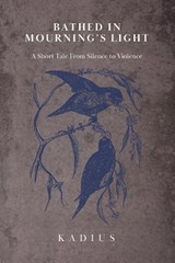 Bathed in Mourning's Light - Kadius Hollis - 9798349470448