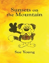 Sunsets on the Mountain - Sue Young - 9798349482120