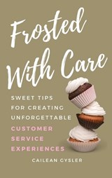Frosted with Care - Cailean Gysler - 9798349502026