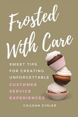 Frosted with Care - Cailean Gysler - 9798349502415