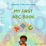 My First ABC & 123 Book - Brandon J Bradley - 9798349507984
