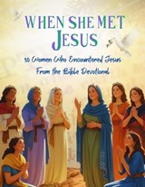 When She Met Jesus - Tracy McNeil - 9798349513336