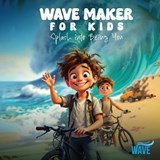 Wave Maker For Kids - Jeff Fisher - 9798349528620
