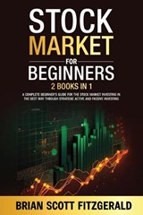 Stock Market For Beginners; 2 books in 1 - Brian Scott Fitzgerald - 9798349534454