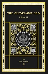 The Cleveland Era - Allen Johnson - 9798349572906