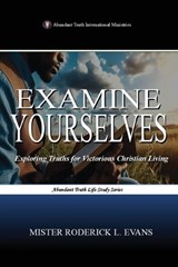 Examine Yourselves - Mister Roderick L Evans - 9798349585593