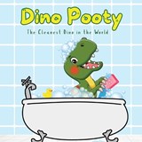 Dino Pooty THE WORLD'S CLEANEST DINO - Tracy McNeil - 9798349596353