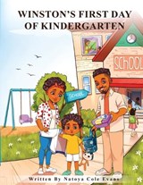 Winston's First Day of Kindergarten - Natoya Cole Evans - 9798349606465