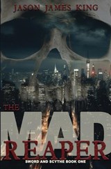 Mad Reaper - Jason James King - 9798349606885