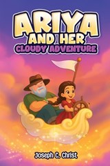 Ariya And Her Cloudy Adventure - Joseph C Christ - 9798349610660