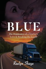 Blue - Raelyn Shaye - 9798349612480