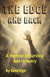 THE EDGE AND BACK - David Kiger - 9798349614958
