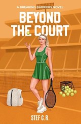 Beyond the Court - Stef C. R. - 9798349653216