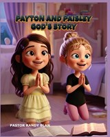 Payton and Paisley God's Story - Pastor Randy Blan - 9798349654732