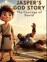 Jasper's God's Story - Pastor Randy Blan - 9798349655234