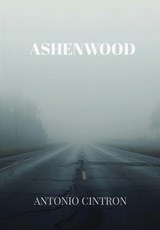 Ashenwood - Antonio Cintron - 9798349656057
