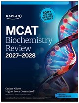 MCAT Biochemistry Review 2027-2028 - Kaplan Test Prep - 9798349701078