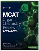 MCAT Organic Chemistry Review 2027-2028 - Kaplan Test Prep - 9798349701269