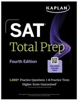 SAT Total Prep, Fourth Edition: Includes 4 Full Length Practice Tests, 1,100+ Practice Questions + 1 Year Access to Online Quizzes and Video Lessons and Tutorials (Kaplan Test Prep) - Kaplan Test Prep - 9798349701764