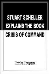 Stuart Scheller Explains the Book Crisis of Command