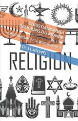 Christianisme Et Religions Du Monde - Li Jin Wei - 9798352068342