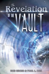 The Revelation of the Vault - Paul L Cox ; Rob Gross - 9798352083628