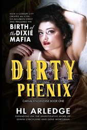 Dirty Phenix: Birth of the Dixie Mafia