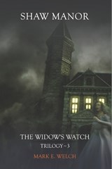 The Widow's Watch - Mark E Welch - 9798352523438