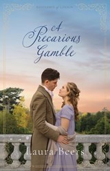 A Precarious Gamble: A Regency Romance - Laura Beers - 9798352765111